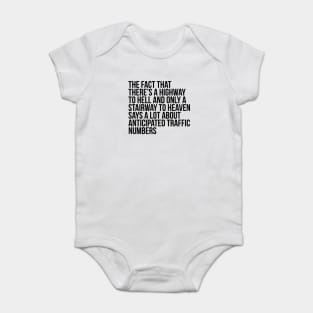 Funny Quote There's Highway To Hell And Stairway To Heaven Baby Bodysuit